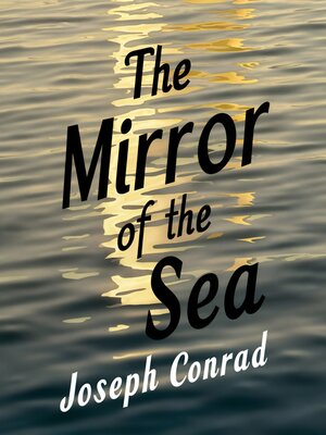 cover image of The Mirror of the Sea